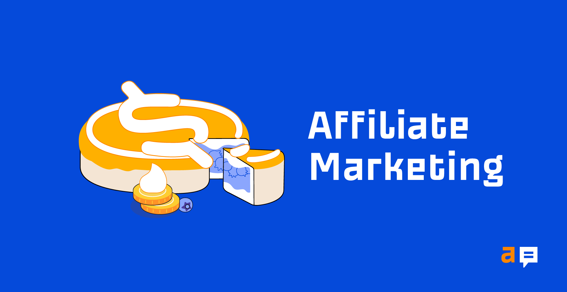 What Is Affiliate Marketing? How to Get Started Today